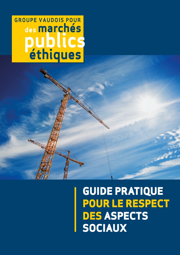 Marchés publics: un Guide pratique pour le respect des aspects sociaux est né dans le canton de Vaud